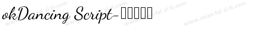 okDancing Script字体转换